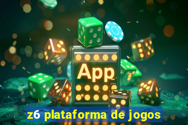 z6 plataforma de jogos